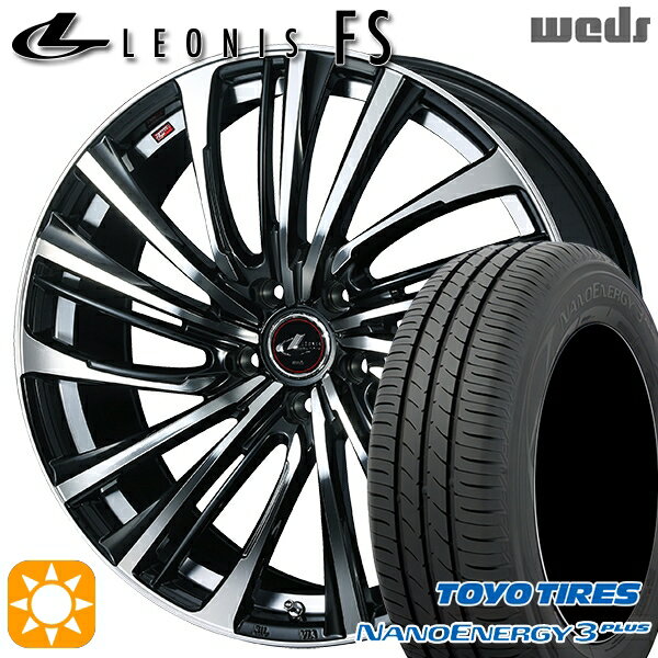 【取付対象】225/45R18 91W トーヨー ナノエナジー3プラス Weds レオニス FS PBMC (パールブラック/ミラーカット) 18インチ 7.0J 5H114.3 サマータイヤホイールセット