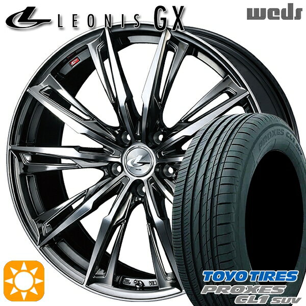 【取付対象】225/55R19 99V トーヨー プロクセス CL1 SUV Weds レオニス GX BMCMC (ブラックメタルコート/ミラーカット) 19インチ 8.0J 5H114.3 サマータイヤホイールセット