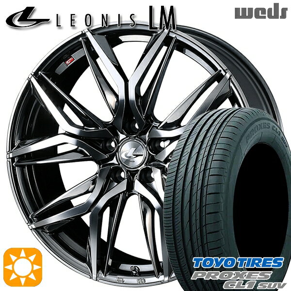 【取付対象】ヴェゼル レガシィ 225/60R18 100H トーヨー プロクセス CL1 SUV Weds レオニス LM BMCMC (ブラックメタルコート/ミラーカット) 18インチ 8.0J 5H114.3 サマータイヤホイールセット