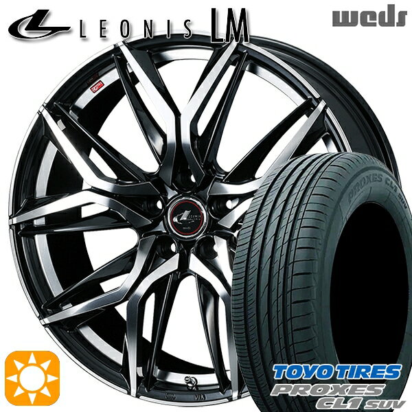 【取付対象】C-HR カローラクロス 215/60R17 96H トーヨー プロクセス CL1 SUV Weds レオニス LM PBMC (パールブラック/ミラーカット) 17インチ 7.0J 5H114.3 サマータイヤホイールセット