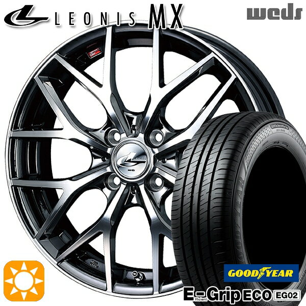 【取付対象】165/50R16 75V グッドイヤー エフィシェントグリップ EG02 Weds レオニス MX BMCMC (ブラックメタルコート ミラーカット) 16インチ 5.0J 4H100 サマータイヤホイールセット
