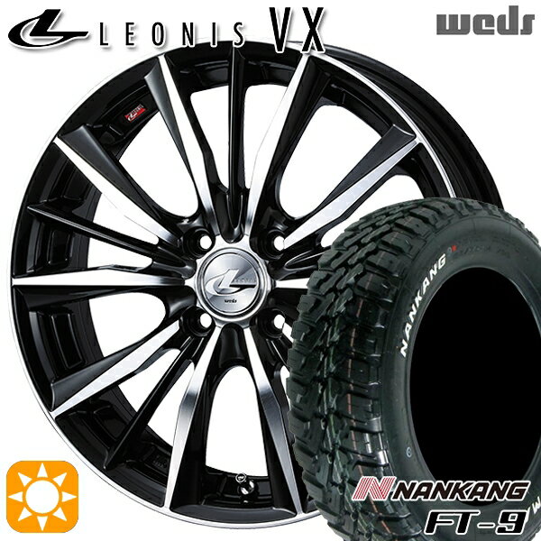 【取付対象】ソリオ タフト デリカD2 など 165/65R15 81S ナンカン FT-9 Weds レオニス VX BKMC (ブラック ミラーカット) 15インチ 4.5J 4H100 サマータイヤホイールセット