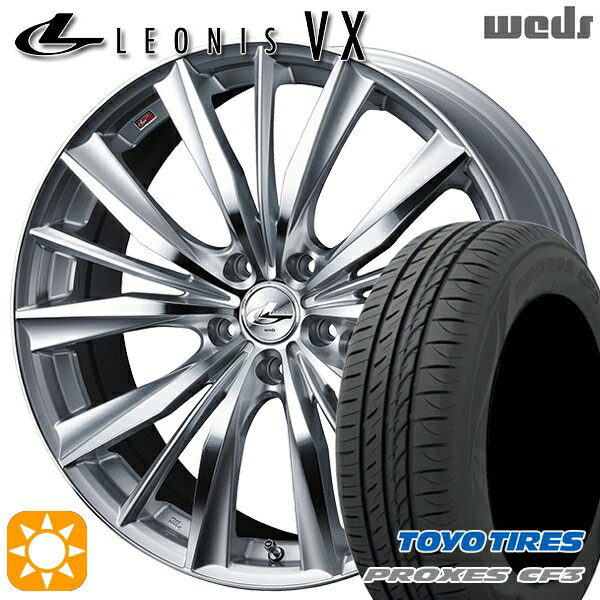 【取付対象】30/50プリウス 185/65R15 88H トーヨー プロクセス CF3 Weds レオニス VX HSMC (ハイパーシルバー ミラーカット) 15インチ 6.0J 5H100 サマータイヤホイールセット