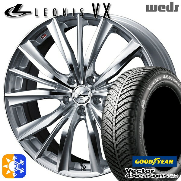 リーフ ノア 205/55R16 91H グッドイヤー ベクター フォーシーズンズ Weds ウェッズ レオニス VX 16インチ 7.0J 5H114.3 HSMC (ハイパーシルバー ミラーカット) オールシーズンタイヤホイールセット