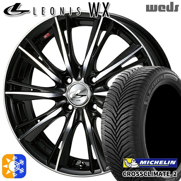 フィット アクア 175/65R15 88H XL ミシュラン クロスクライメート2 Weds レオニス WX BKMC (ブラック ミラーカット) 15インチ 5.5J 4H100 オールシーズンタイヤホイールセット