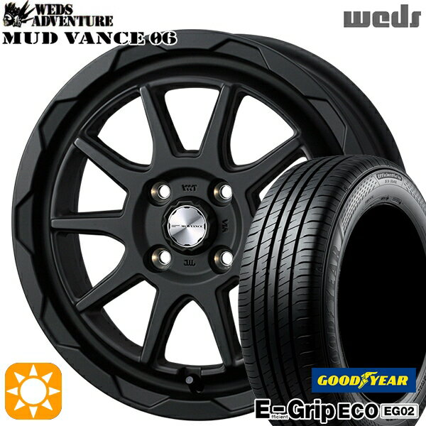 【取付対象】165/65R14 79S グッドイヤー エフィシェントグリップ EG02 Weds マッドヴァンス06 フルマットブラック 14インチ 4.5J 4H100 サマータイヤホイールセット