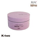 リアル化学 ワックス セラム 【 ノティオ フュースト モイストセラム 45g】 ヘアワックス スタイリング NOTIO 美容室専売 サロン専売品 サロン K-two