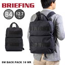 【9/20限定★エントリーで最大P39倍】 ブリーフィング BRIEFING リュック SW BACK PACK 16 WR メンズ レディース バッグ リュッ...