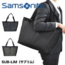 サムソナイト ビジネスバッグ 【5/1限定★エントリーで全品P12倍】 サムソナイト トートバッグ Samsonite サブリム SUB-LIM TOTE BAG メンズ レディース B4 ビジネスバッグ ビジネストートバッグ ビジネス トート サブ リム 通勤 パソコン収納 ブランド 大容量 出張 139838