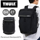 【4/25限定★エントリーで最大P37倍】 Thule リュック スーリー 27L Paramount Backpack バックパック 大容量 バッグ ビジネスリュック パソコン収納 メンズ レディース ブランド 3205014