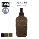 ボディバッグ メンズ かっこいい Lee リー crash パラフィン加工 ボディーバッグ 320-4033 バッグ 斜めがけバッグ 高校生 大学生 ブランド ...