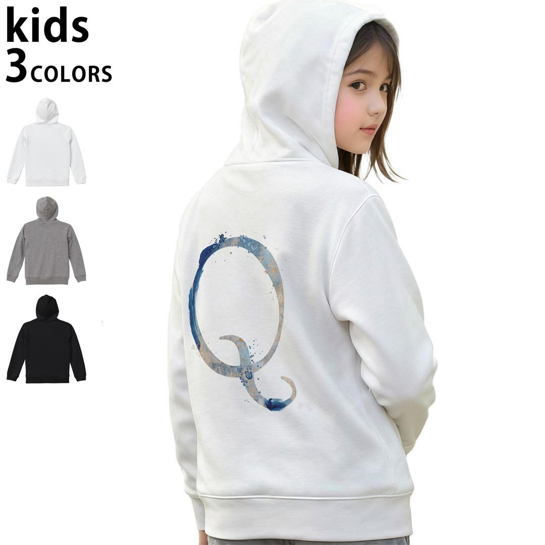 選べる3カラー パーカー スウェット バックプリントキッズ 男女兼用 男の子 女の子 ユニセックス unisex 長袖 デザイン リブ 110 130 150 parker sweat 019632 文字 q アルファベット