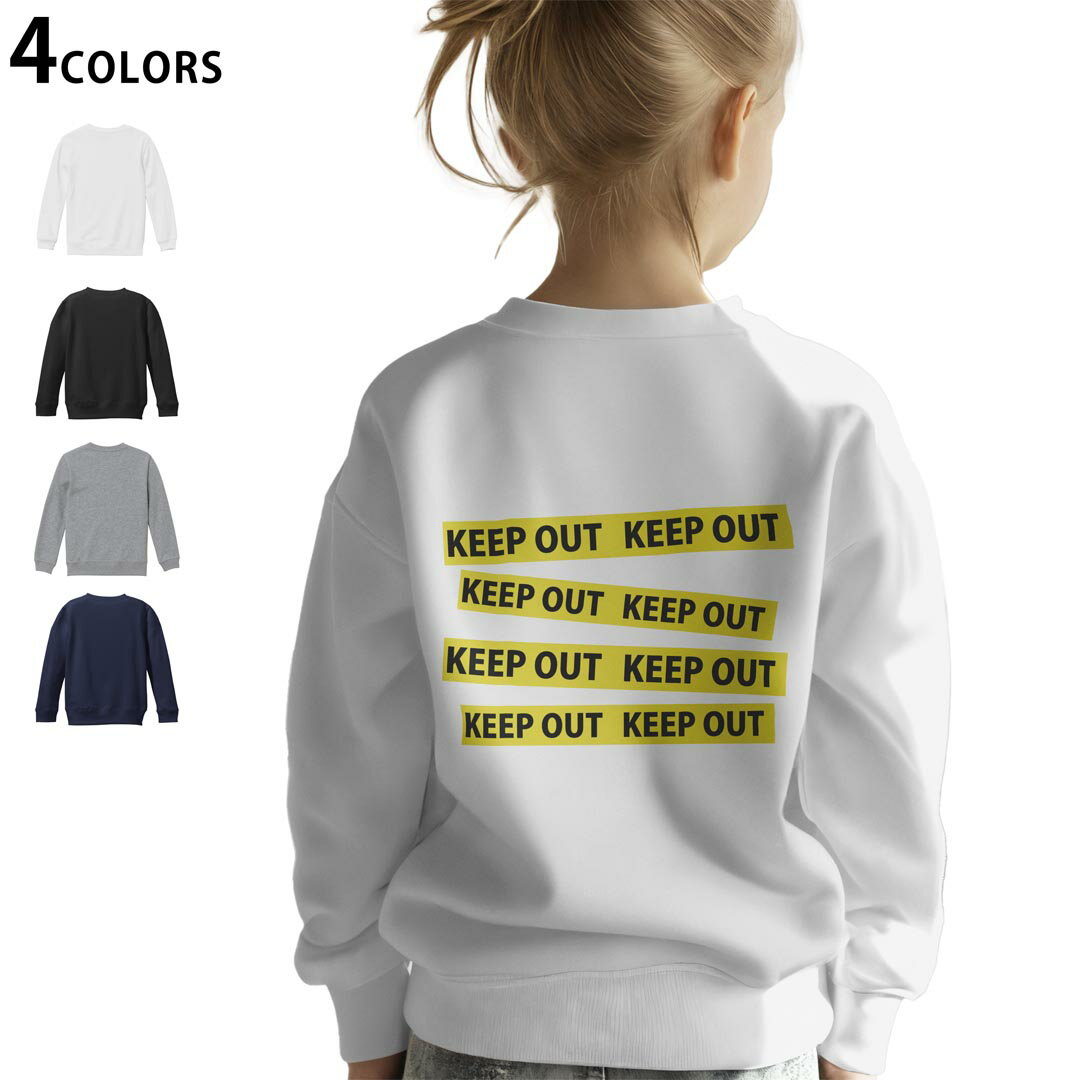選べる3カラー バックプリント スウェットレーナー キッズ 男女兼用 男の子 女の子 ユニセックス unisex 長袖 デザイン リブ ホワイト ブラック 白 黒 グレー ネイビー 110 130 150 trainer sweat 017456 keep out テープ　文字