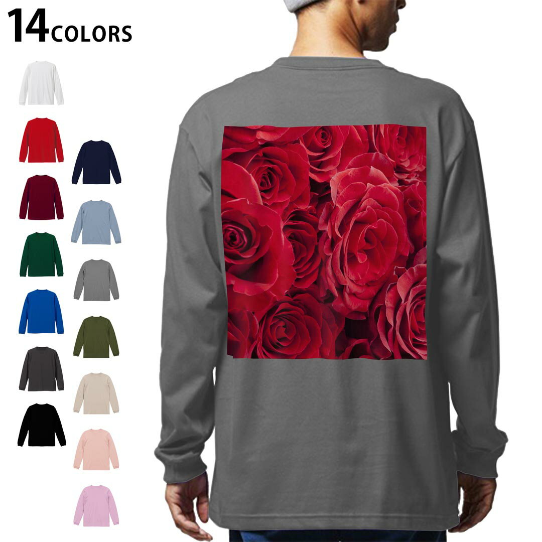 選べる14カラー バックプリント メンズ レディース ユニセックス unisex 長袖 デザイン XS S M L XL 2XL Tシャツ ロング ティーシャツ T shirt 000124 バラ 赤 花束
