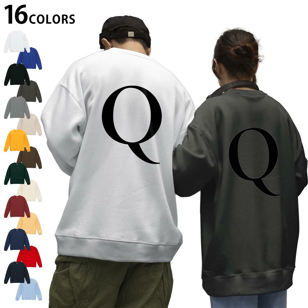 選べる16カラートレーナーバックプリント メンズ レディース ユニセックス 長袖 ホワイト グレー ブラック デザイン S M L XL 2XL sweatshirt trainer スウェット 019550 文字 q アルファベット