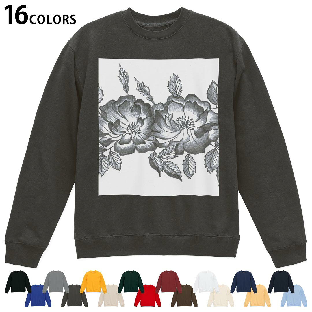 選べる16カラートレーナー メンズ レディース ユニセックス 長袖 デザイン S M L XL 2XL sweatshirt　trainer スウェット 023753 花　フラワー　鉛筆画