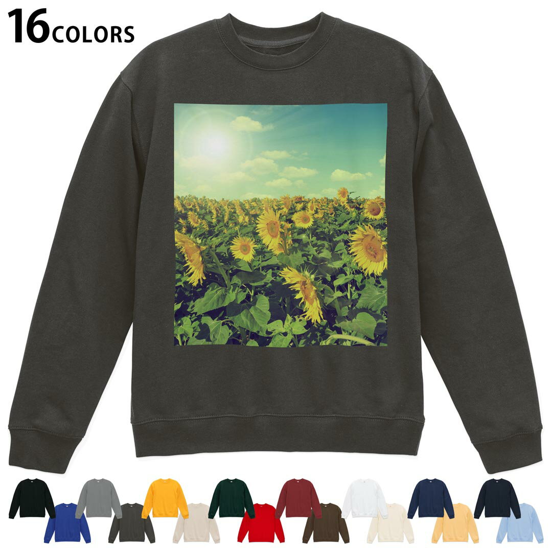 選べる16カラートレーナー メンズ レディース ユニセックス 長袖 デザイン S M L XL 2XL sweatshirt　trainer スウェット 011053 花　ひまわり　夏(4.0)