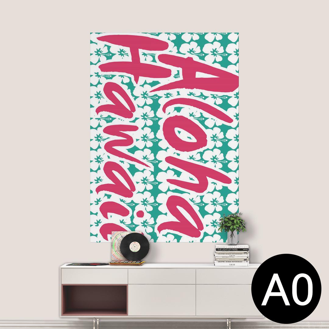 ポステッカー ポスター ウォールステッカー シール式ステッカー 飾り 841mm×1189mm A0 写真 フォト 壁 インテリア おしゃれ 剥がせる wall sticker poster 012453 ハワイ　ハイビスカス　英字