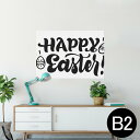 ポスター ウォールステッカー シール式ステッカー 飾り 515×728mm B2 写真 フォト 壁 インテリア おしゃれ 剥がせる wall sticker poster 015347 イースター たまご とり モノクロ 英字