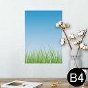 ポスター ウォールステッカー シール式ステッカー 飾り 257×364mm B4 写真 フォト 壁 インテリア おしゃれ 剥がせる wall sticker poster 001394 草(3)