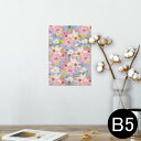 ポスター ウォールステッカー シール式ステッカー 飾り 182×257mm B5 写真 フォト 壁 インテリア おしゃれ 剥がせる wall sticker poster 003601 花 フラワー カラフル(3)