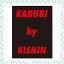 Ļ̿KABUKI by KISHIN̵  KABUKI  ʸ  ʸ  Ļ    ̿  ̻Ϻھݲ첰ޡ