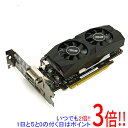 【いつでも2倍！5．0のつく日は3倍！1日も18日も3倍！】【中古】ASUSグラボ GTX1650-O4G-LP-BRK PCIExp 4GB