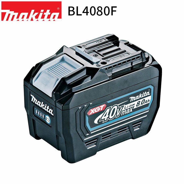 [ޥ Ź] 40Vmax ।Хåƥ  BL4080F (A-73368) 8.0Ah ɽ ʸξ makita Хåƥ꡼