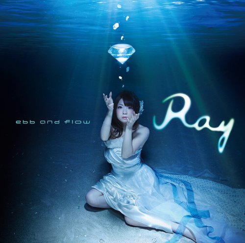 【中古】(CD)ebb and flow(初回限定盤 CD+DVD)TVアニメ(凪のあすから)新オープニングテーマ／Ray