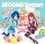 【中古】(CD)Second Show!/わか・ふうり・すなお from STAR☆ANIS、わか from STAR☆ANIS、ふうり from STAR☆ANIS、すなお・わか・ふうり from STAR☆ANIS、小内喜文、uRy、Inc.) 七菜(Make Flow、小澤正澄、田中秀和(MONACA) 258円