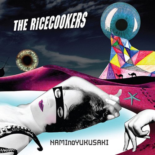 【中古】(CD)NAMInoYUKUSAKI／THE RICECOOKERS