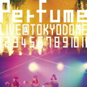 【中古】結成10周年、 メジャーデビュー5周年記念! Perfume LIVE @東京ドーム 「1 2 3 4 5 6 7 8 9 10 11」【初回限定盤】 ...