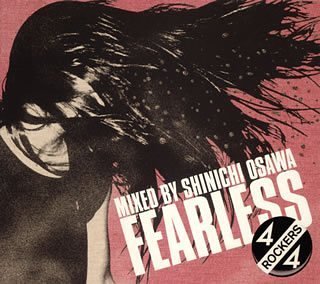 【中古】(CD)FEARLESS 4/4 ROCKERS mixed by Shinichi Osawa／オムニバス、ロマン・フリューゲル、デジタリズム、アスキニ・トラックス、エティエンヌ・ドゥ・クレシー、アーマンド・ヴァン・ヘルデン、ディババ、ROSSO、ヴィタリック、ロッターボーイズ、ザ・マルセイエーズ