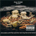 【中古】(CD)チョコレート・スターフィッシュ・アンド・ザ・ホット・ドッグ・フレイヴァード・ウォーター/リンプ・ビズキット
