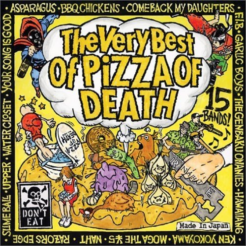 【中古】(CD)The Very Best of PIZZA OF DEATH／オムニバス、Ken Yokoyama、SLIME BALL、the 原爆オナニーズ、Naht、ASPARAGUS、COMEBACK MY DAUGHTERS、WATER CLOSET、F.I.B、HAWAIIAN6、MOGA THE ￥5