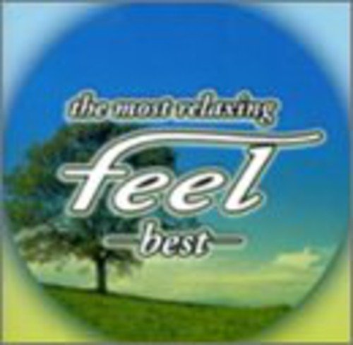 【中古】(CD)フィール・ベスト~the most relaxing~feel best／オムニバス、amin、イジー、ヘイリー
