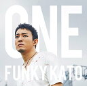 【中古】(CD)ONE(初回生産限定盤B)(DVD付)/ファンキー加藤