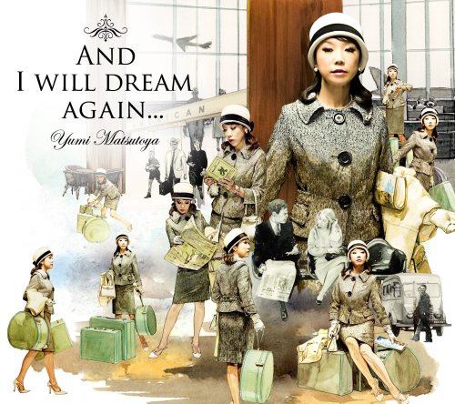 【中古】(CD)そしてもう一度夢見るだろう　(AND I WILL DREAM AGAIN.)／松任谷由実