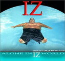 【中古】(CD)Alone in Iz World/Israel Kamakawiwo'ole、Israel Iz Kamakawiwo'Ole