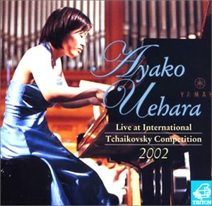 【中古】(CD)上原彩子 2002年チャイコフスキー国際コンクール・ライヴ／上原彩子