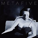 【中古】(CD)META/METAFIVE(高橋幸宏×小山田圭吾×砂原良徳×TOWA TEI×ゴンドウトモヒコ×LEO今井)