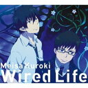 【中古】(CD)Wired Life(アニメ盤)／黒木メイサ、奥村燐