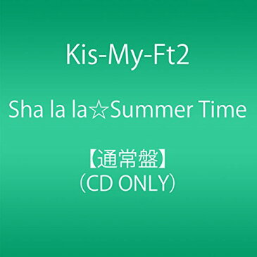 【中古】Sha la la☆Summer Time(通常盤)／Kis-My-Ft2