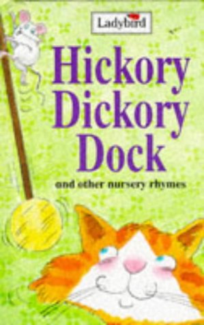 yÁzHickory Dickory Dock And Other Nursery Rhymes^Ladybird