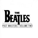 【中古】(CD)Past Masters 2／Beatles