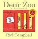 【中古】DEAR ZOO:A LIFT-THE-FLAP BOOK(BB) (Dear Zoo & Friends)/ROD CAMPBELL