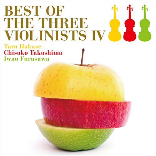 【中古】(CD)BEST OF THE THREE VIOLINISTS IV／葉加瀬太郎、高嶋ちさ子、古澤巌