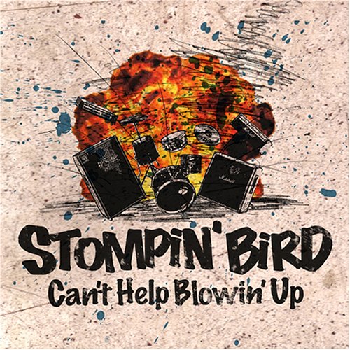 【中古】(CD)Can’t Help Blowin’Up／STOMPIN’BIRD、NO HITTER
