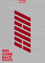 【中古】(CD)WELCOME BACK -COMPLETE EDITION-(2CD+DVD+PHOTO BOOK+スマプラ)(初回生産限定盤)/iKON