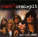【中古】(CD)エイント・ライフ・グランド/スラッシュズ・スネイクピット(2)